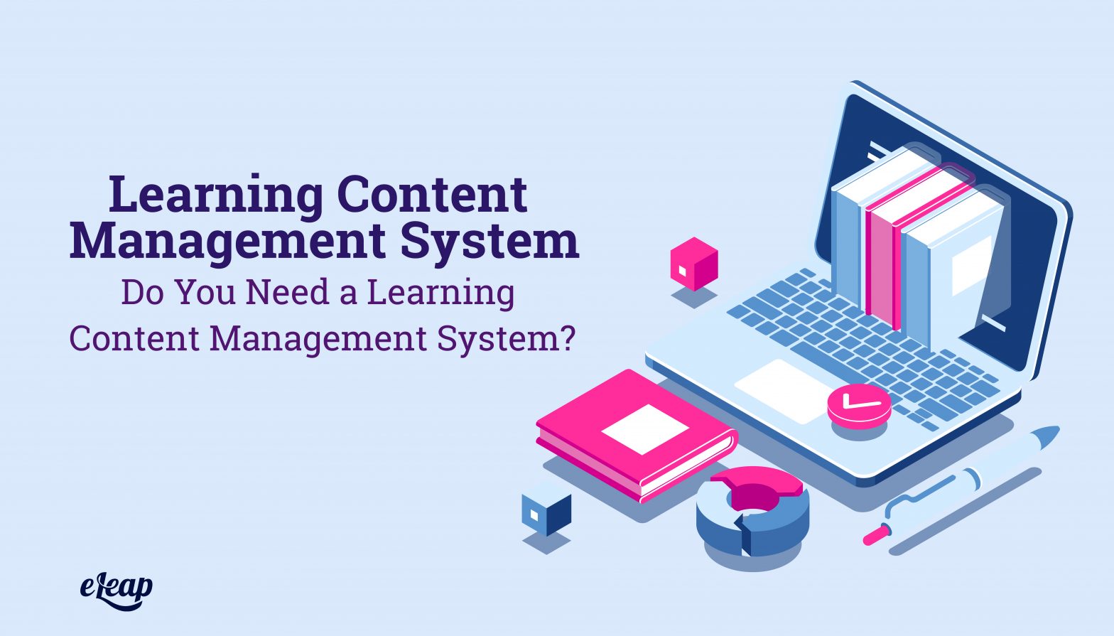 What Is Learning Content Management System