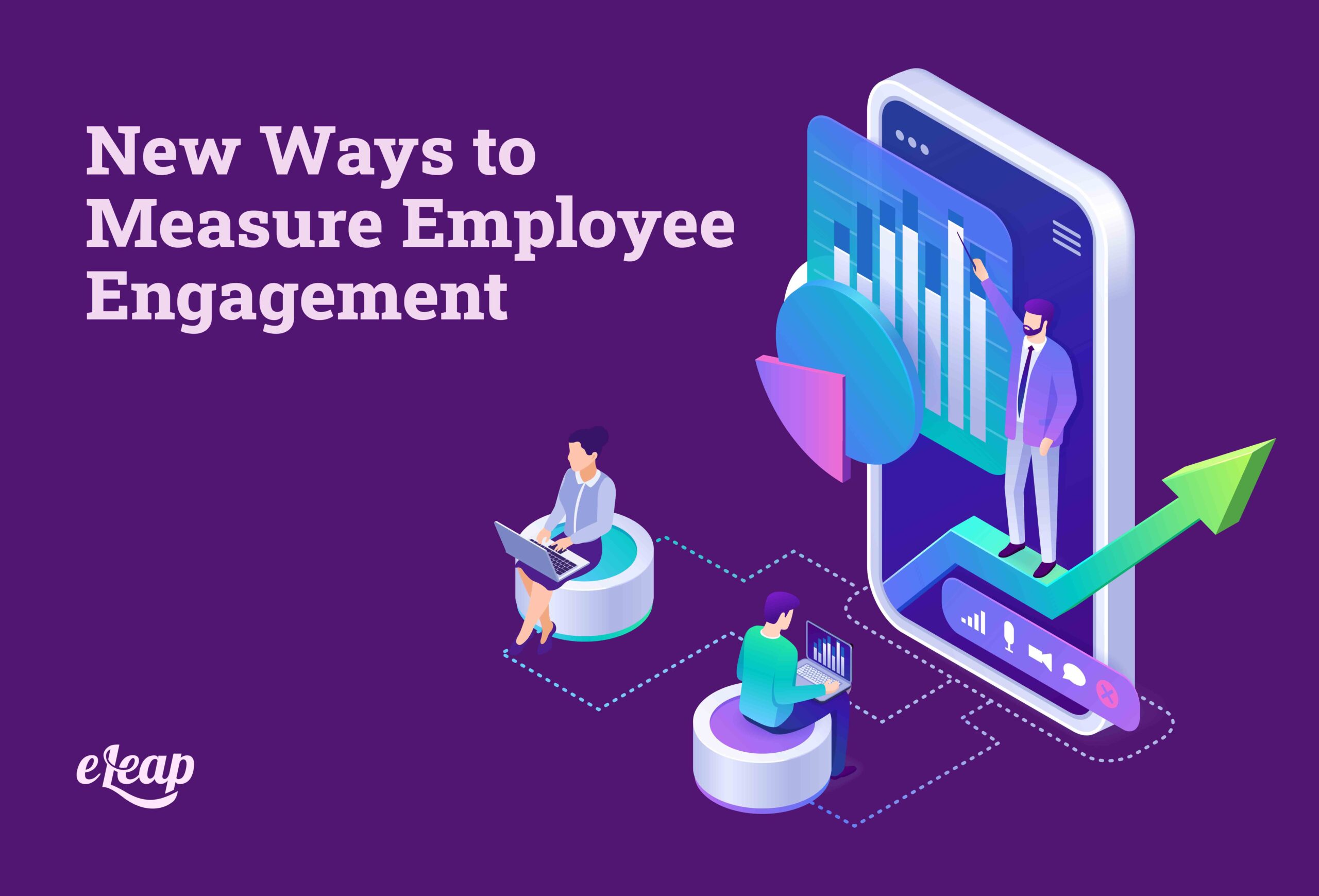 5 New Ways To Measure Employee Engagement ELeaP