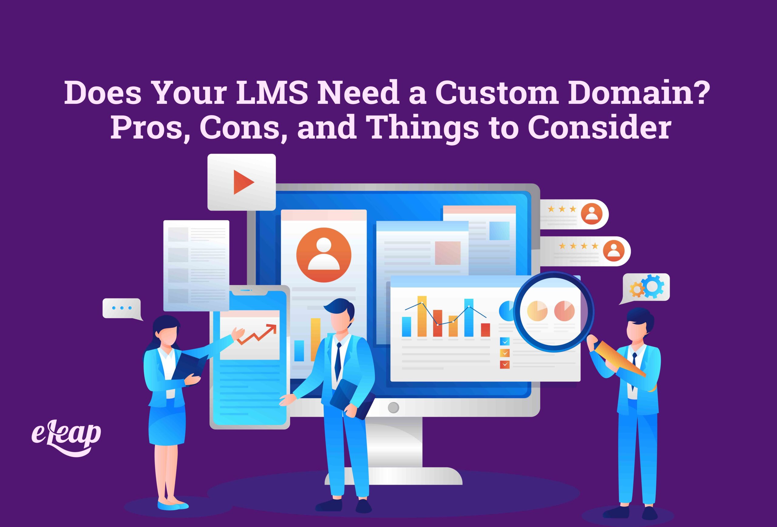 Does Your LMS Need A Custom Domain Pros Cons And Things To Consider 