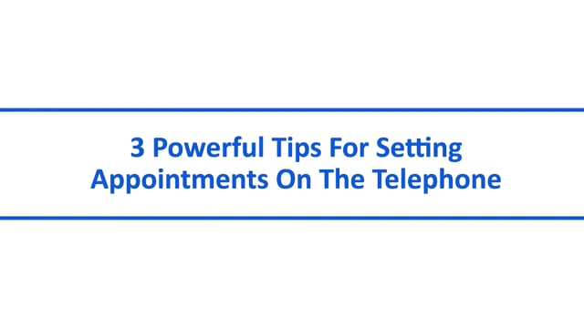 3 Powerful Tips For Setting Appointments On The Telephone - ELeaP