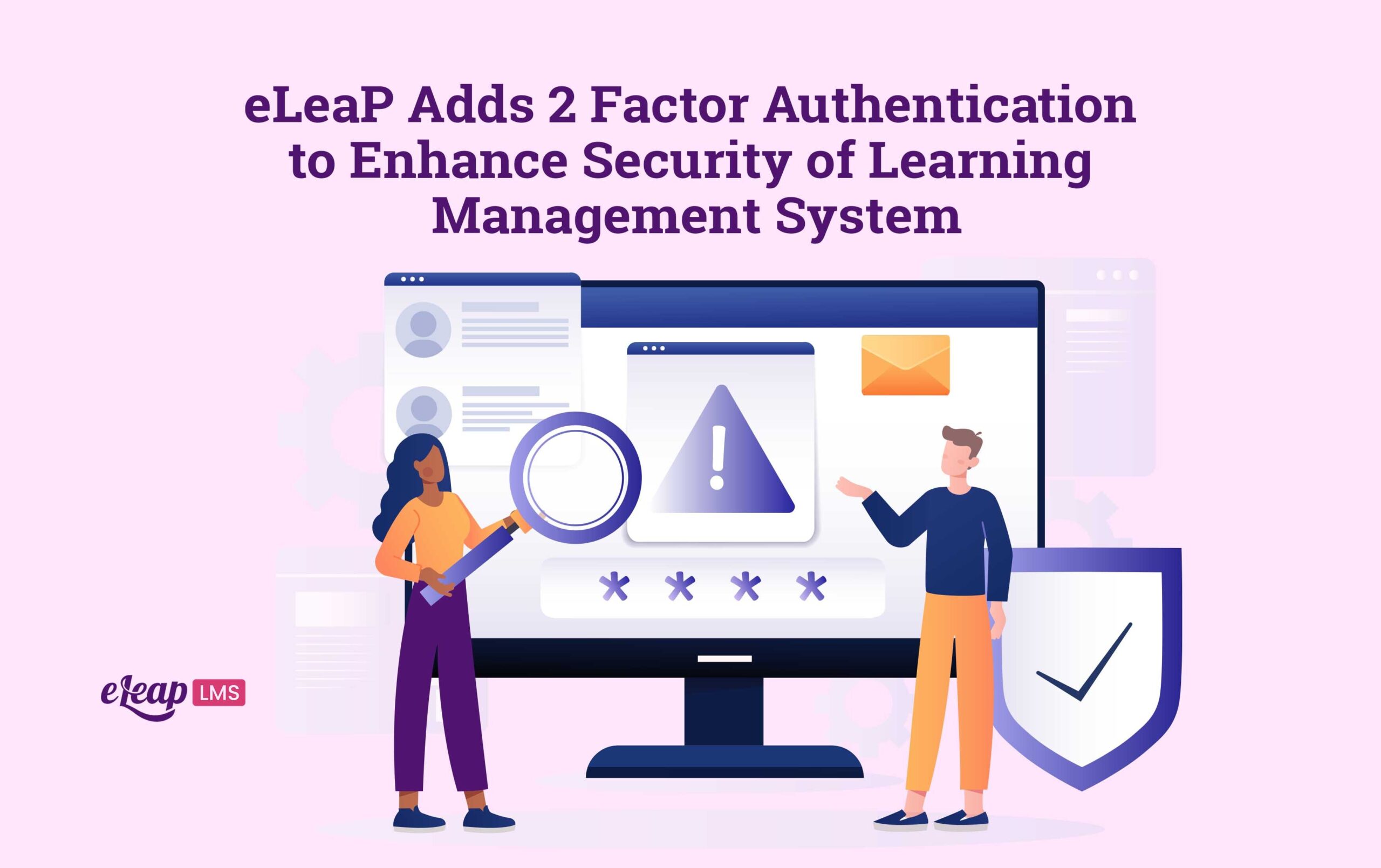 ELeaP Adds 2 Factor Authentication To Enhance Security Of Learning ...