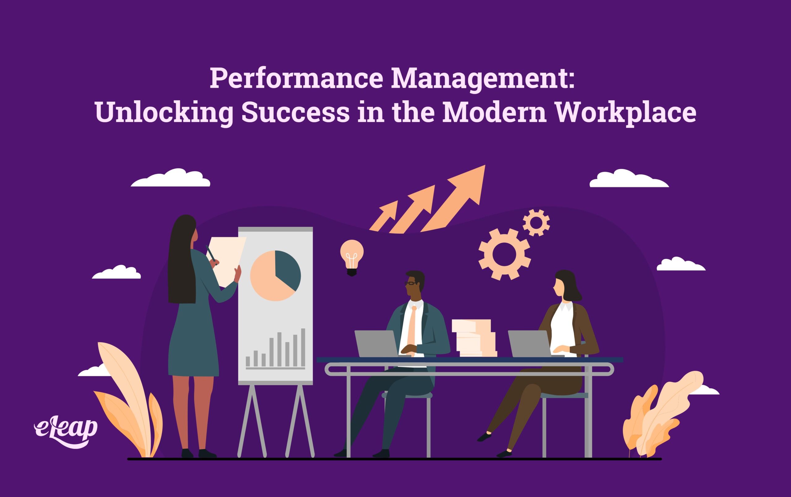 performance-managements-unlocking-success-in-the-modern-workplace-eleap