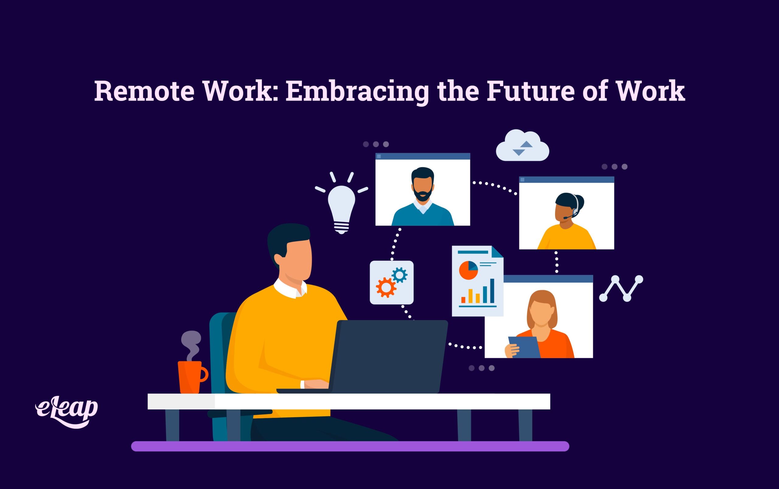 remote-work-embracing-the-future-of-work-eleap