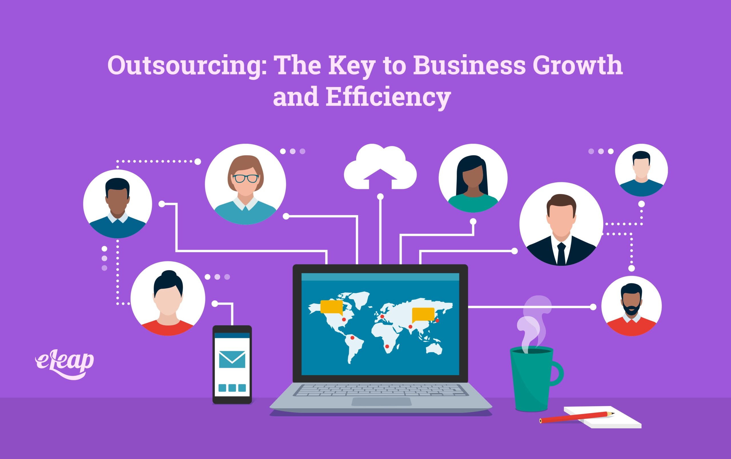 Outsourcing: The Key To Business Growth And Efficiency - ELeaP