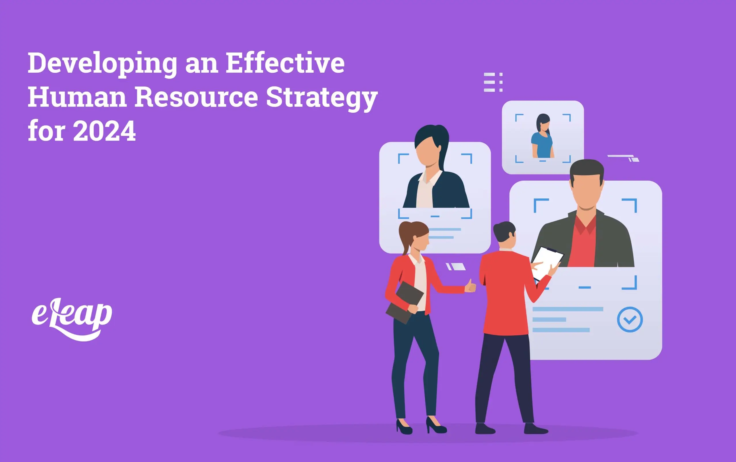 Developing an Effective Human Resource Strategy for 2024 - eLeaP