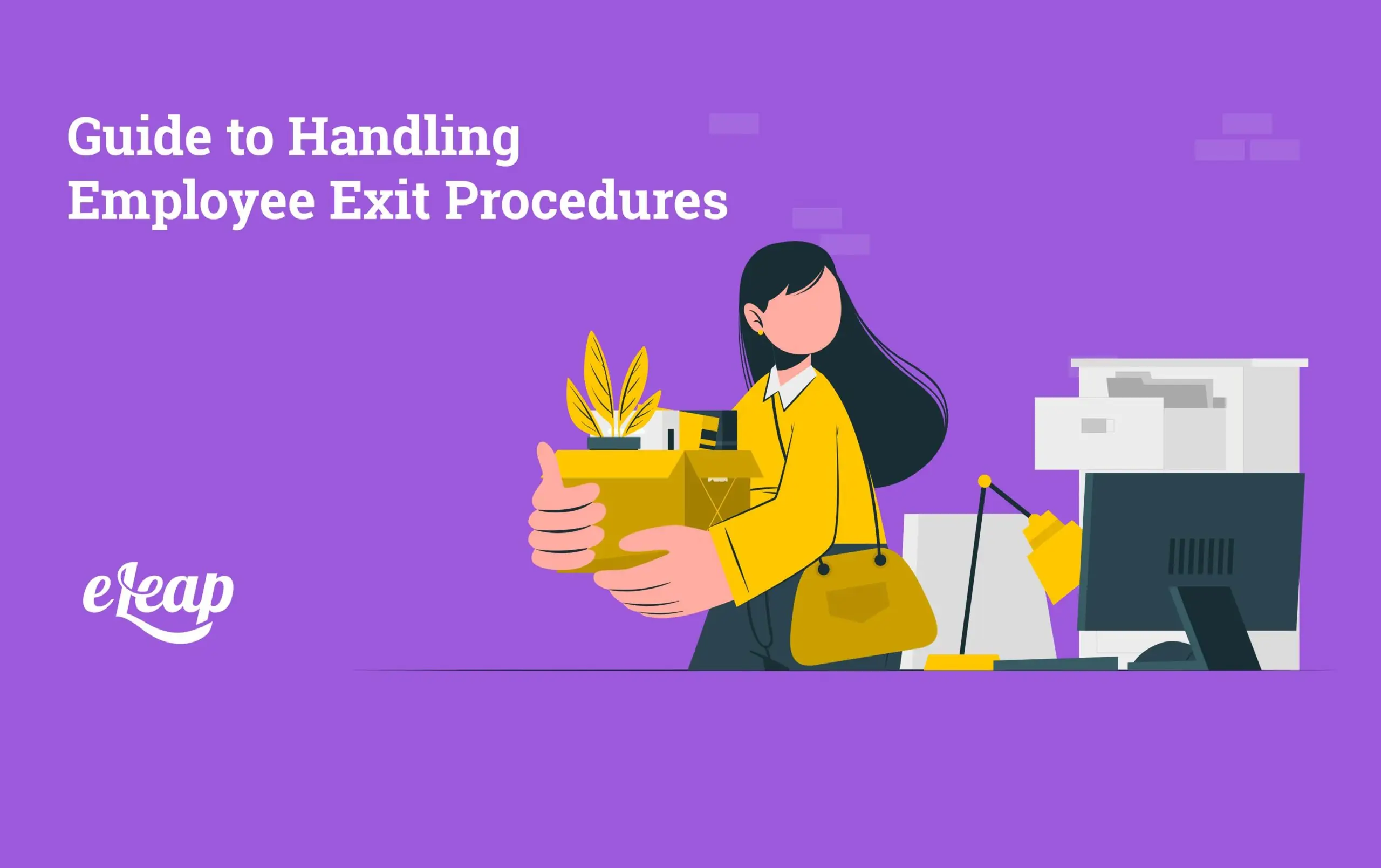 Guide To Handling Employee Exit Procedures - Eleap