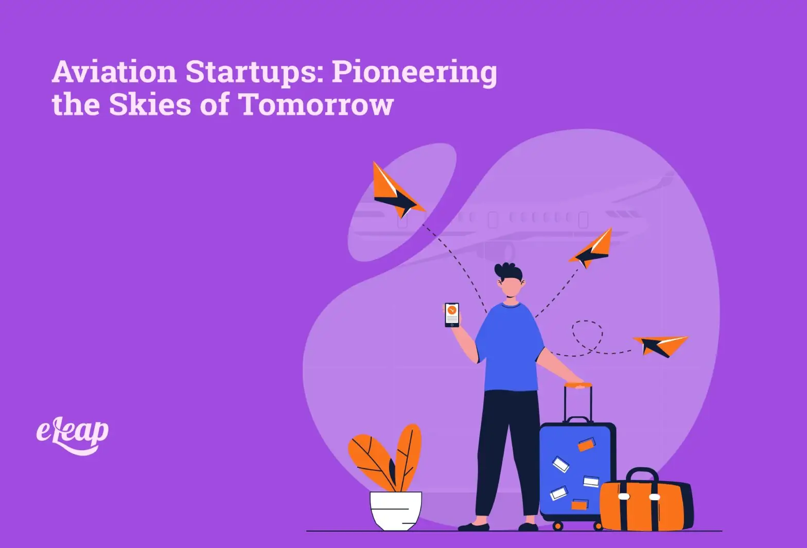 Aviation Startups: Pioneering the Skies of Tomorrow