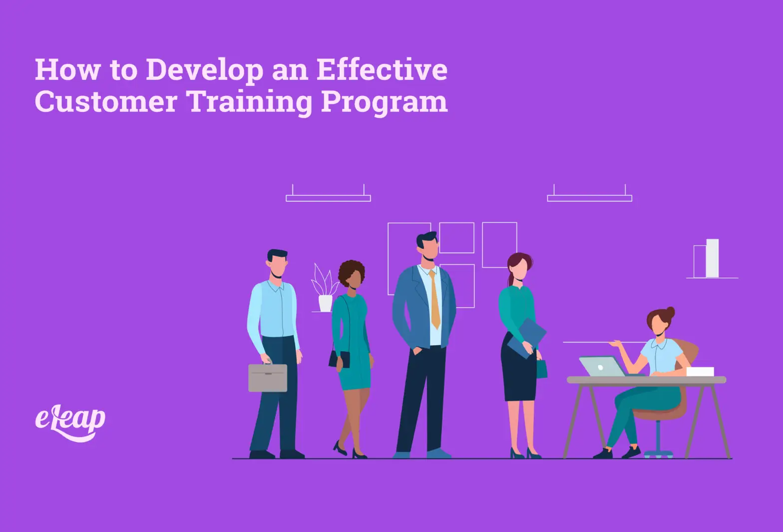 How to Develop an Effective Customer Training Program